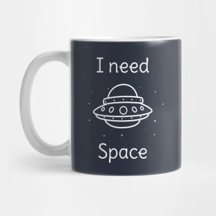I need space introvert t-shirt Mug